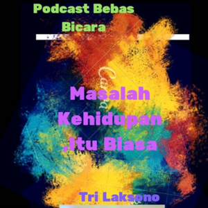 Masalah ,itu biasa