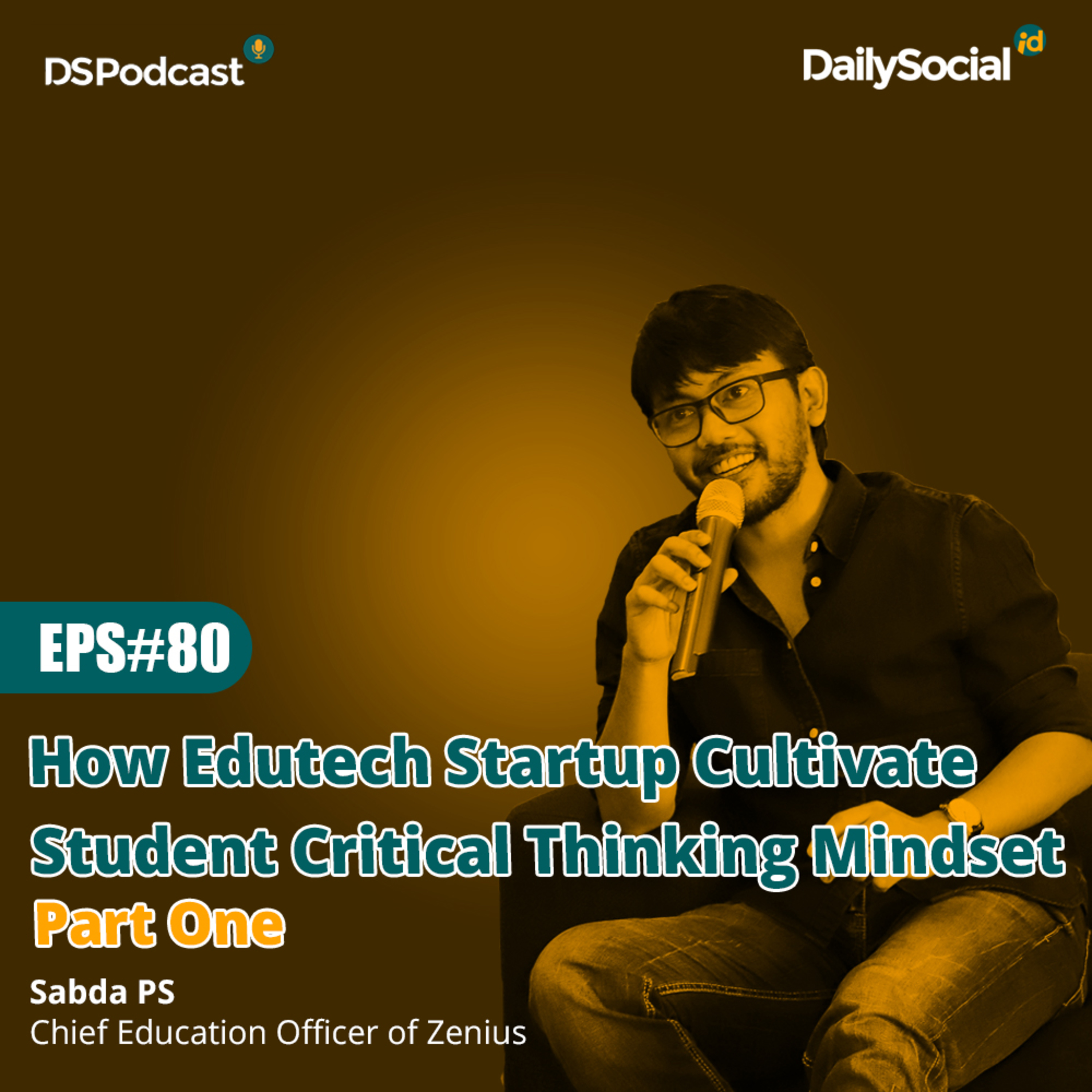 Episode 80 Part One #Zenius "How Edutech Startup Cultivate Student Critical Thinking Mindset" cover art