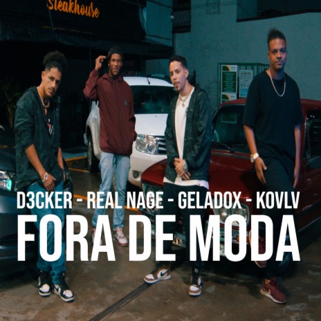 Fora de Moda ft. D3CKER, Geladox & KOVLV cover art