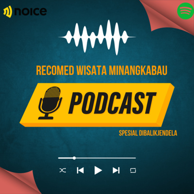 Podcast "Melestraikan Budaya,wisata Minangkabau-Sumatera Barat" cover art
