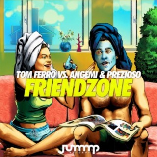 Friendzone (Original Mix) ft. Angemi & Prezioso cover art