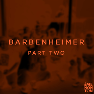 Barbenheimer: Part Two cover art