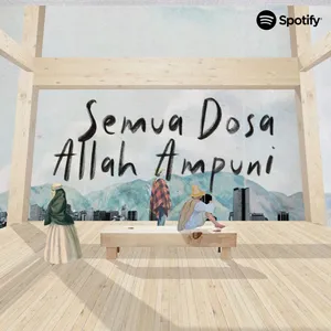 Semua Dosa Allah Ampuni - Ustadz Adi Hidayat cover art