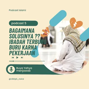 Bagaimana solusinya jika ibadah dilakukan buru buru karna pekerjaan??? cover art