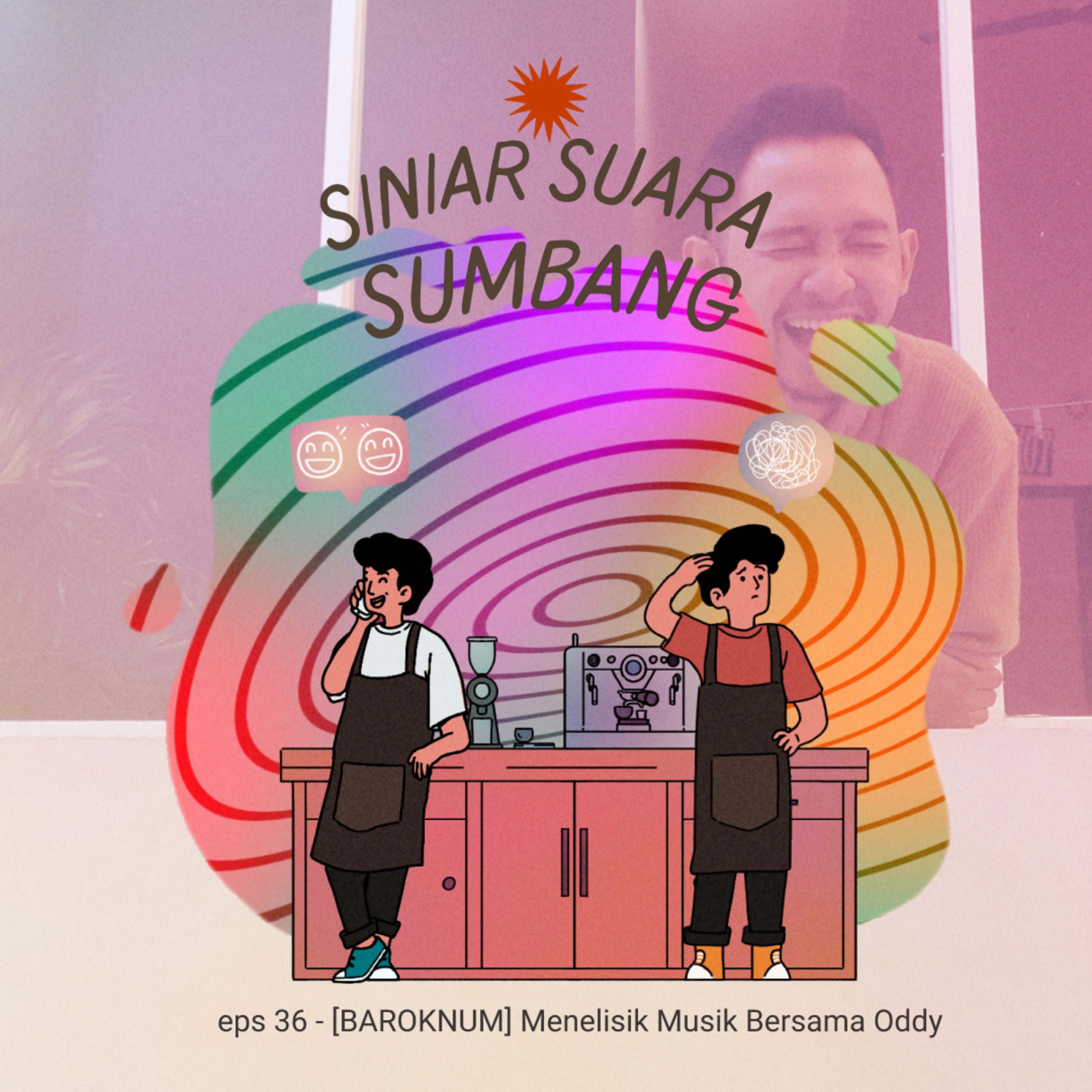 eps 36 - [BAROKNUM] Menelisik Musik Bersama Oddy cover art