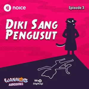 Eps 3: Diki Sang Pengusut cover art