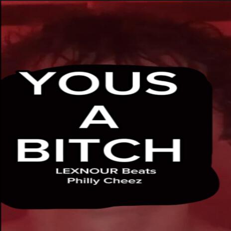 Yous A Bitch (Demo) cover art