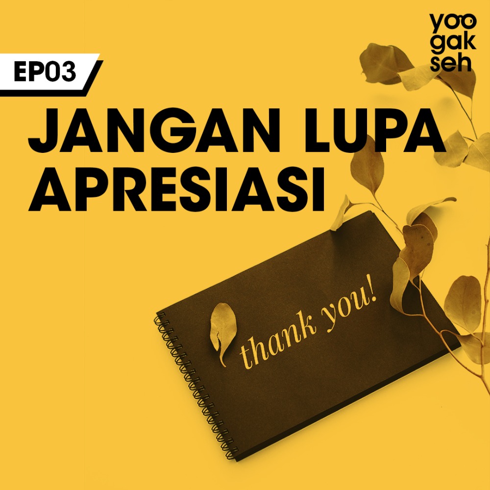 EP03 - Jangan Lupa Apresiasi cover art