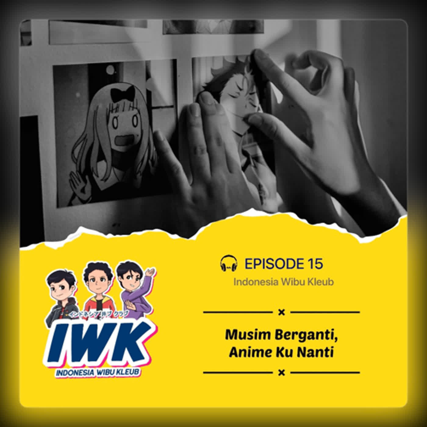 Musim Berganti, Anime Ku Nanti