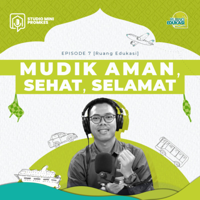 #11 - Mudik Aman, Sehat, Selamat