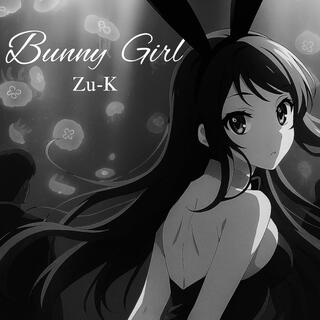 Zu-K Bunny Girl (Official Audio) cover art