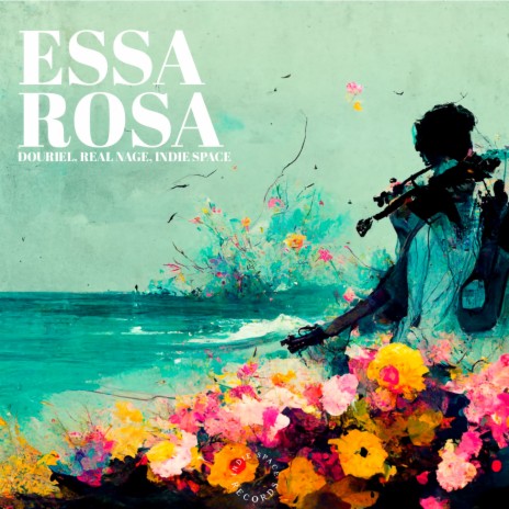 Essa rosa ft. Douriel & Indie Space cover art