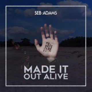 Made It Out Alive cover art