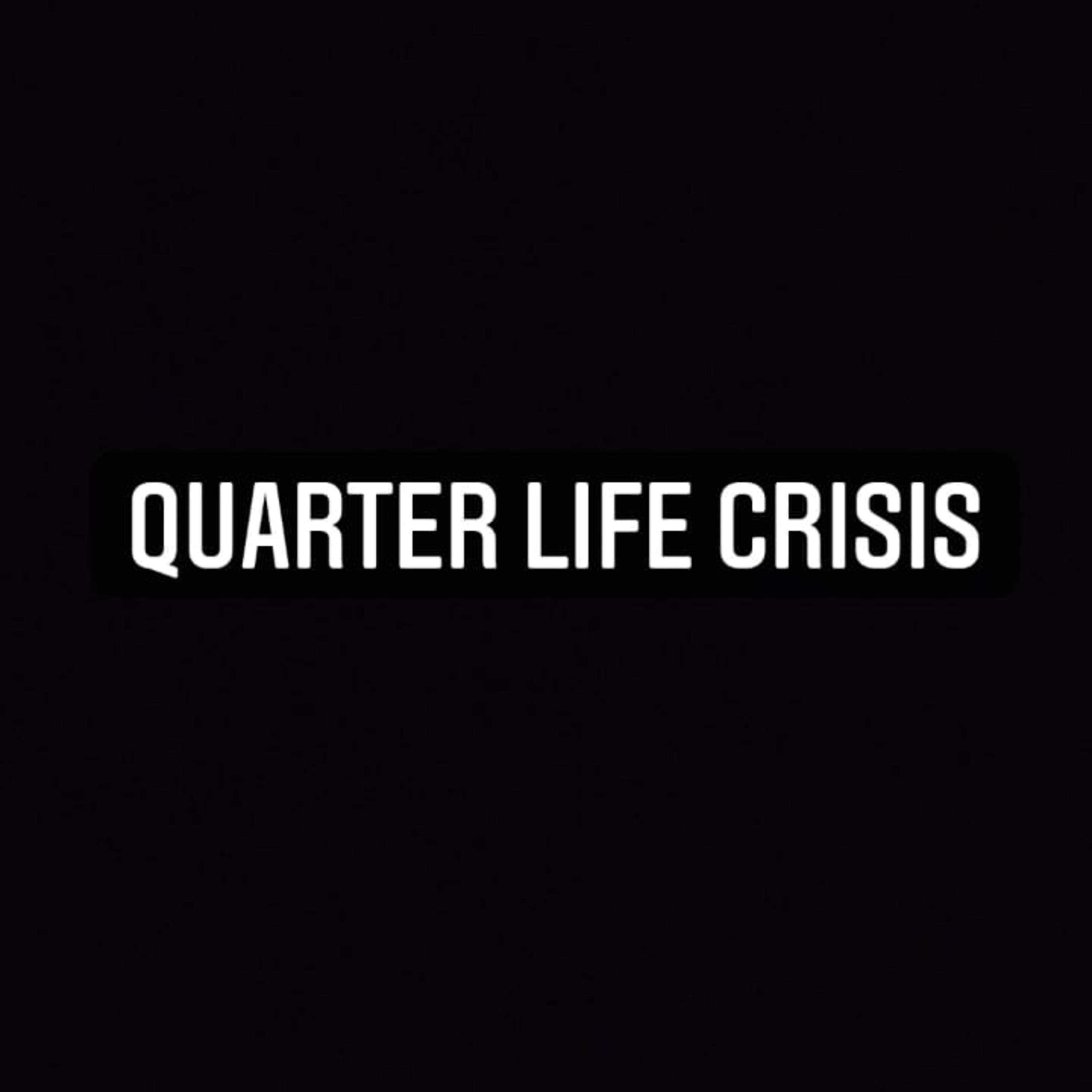 eps 2: quarter life crisis cover art