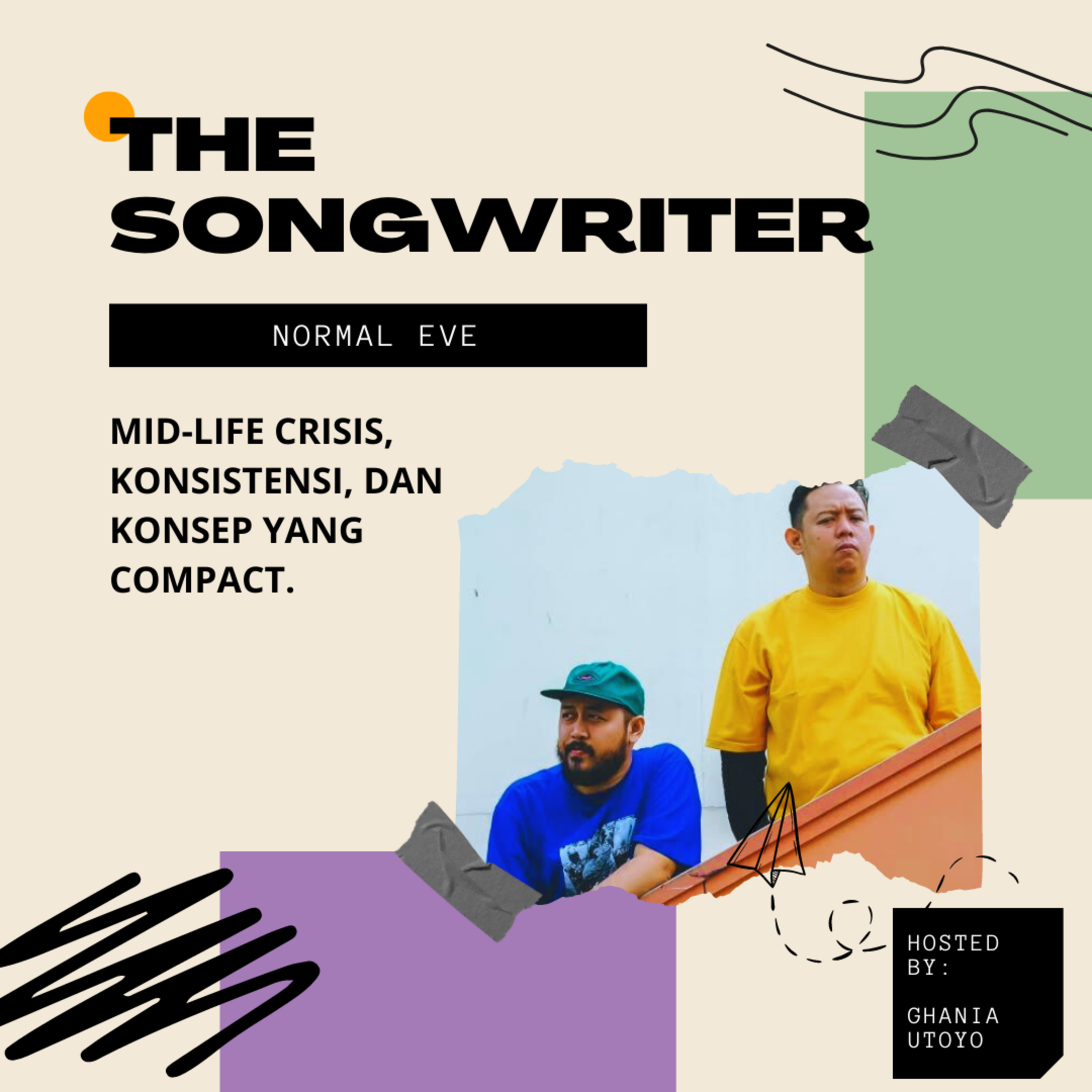 The Songwriter Eps. 4 Normal Eve: Mid-Life Crisis, Konsistensi, dan Effortlessly Compact. cover art