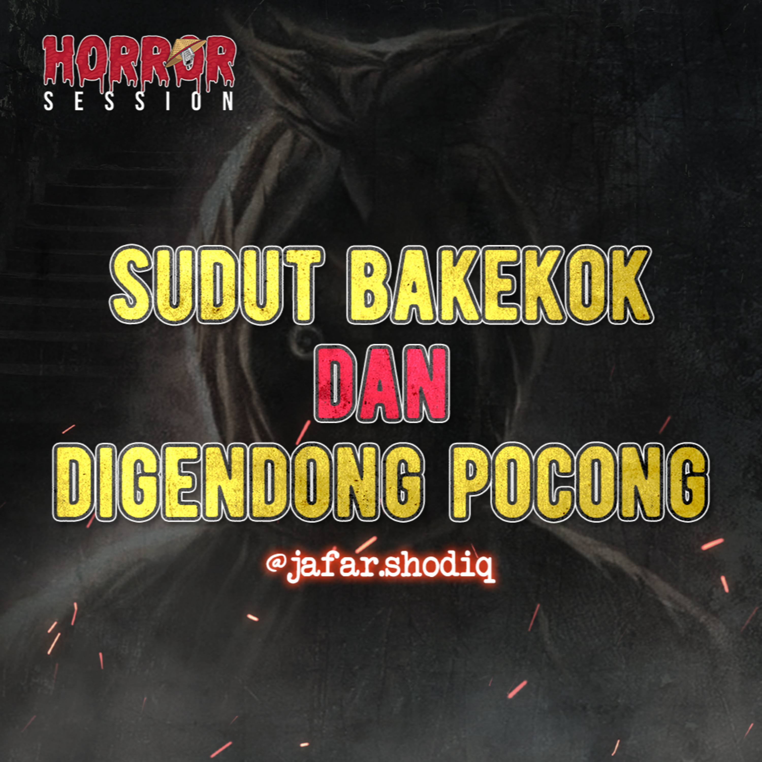 EP17 - Sudut Bakekok dan Digendong Pocong!! cover art