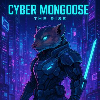 Cyber Mongoose the Rise