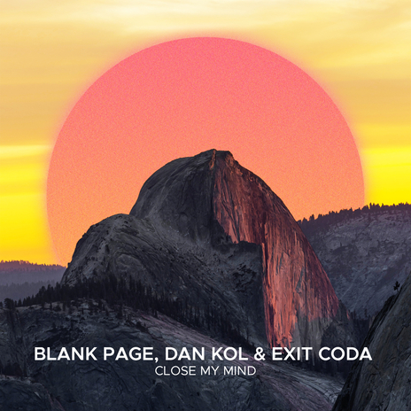 Close My Mind ft. Dan Kol & Exit Coda cover art