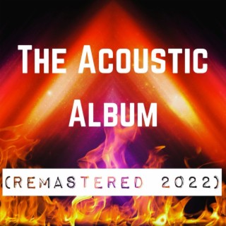 The Acoustic Album (Remastered 2022)