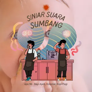 eps 96 - Bayi Ajaib, Kolonial, Kopi Pagi cover art
