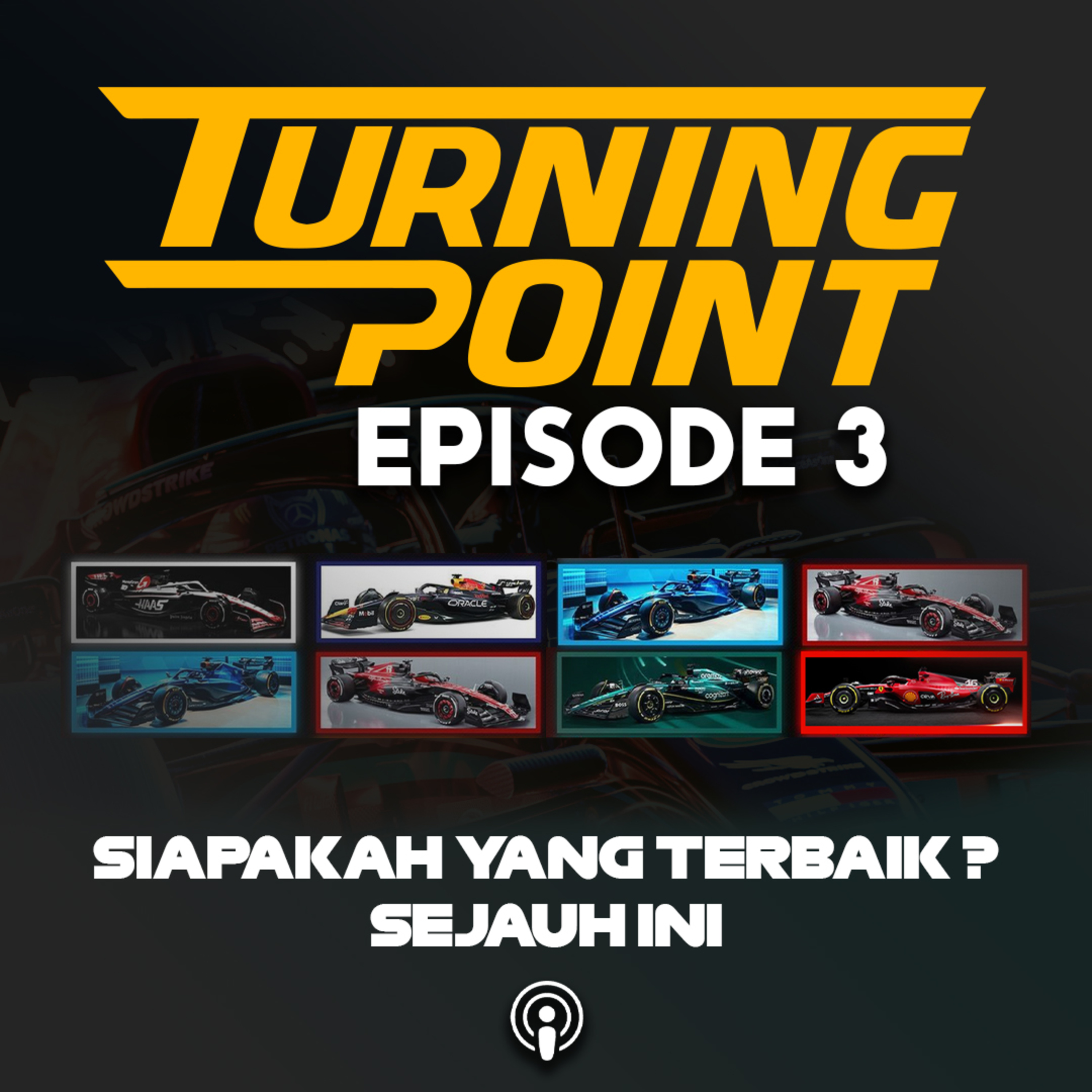 Mengomentari Event Launching Team Team F1 Sejauh Ini | Turning Point Episode 3 cover art