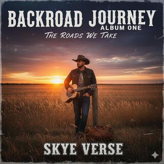 Backroad Journey Album One The Roads We Take