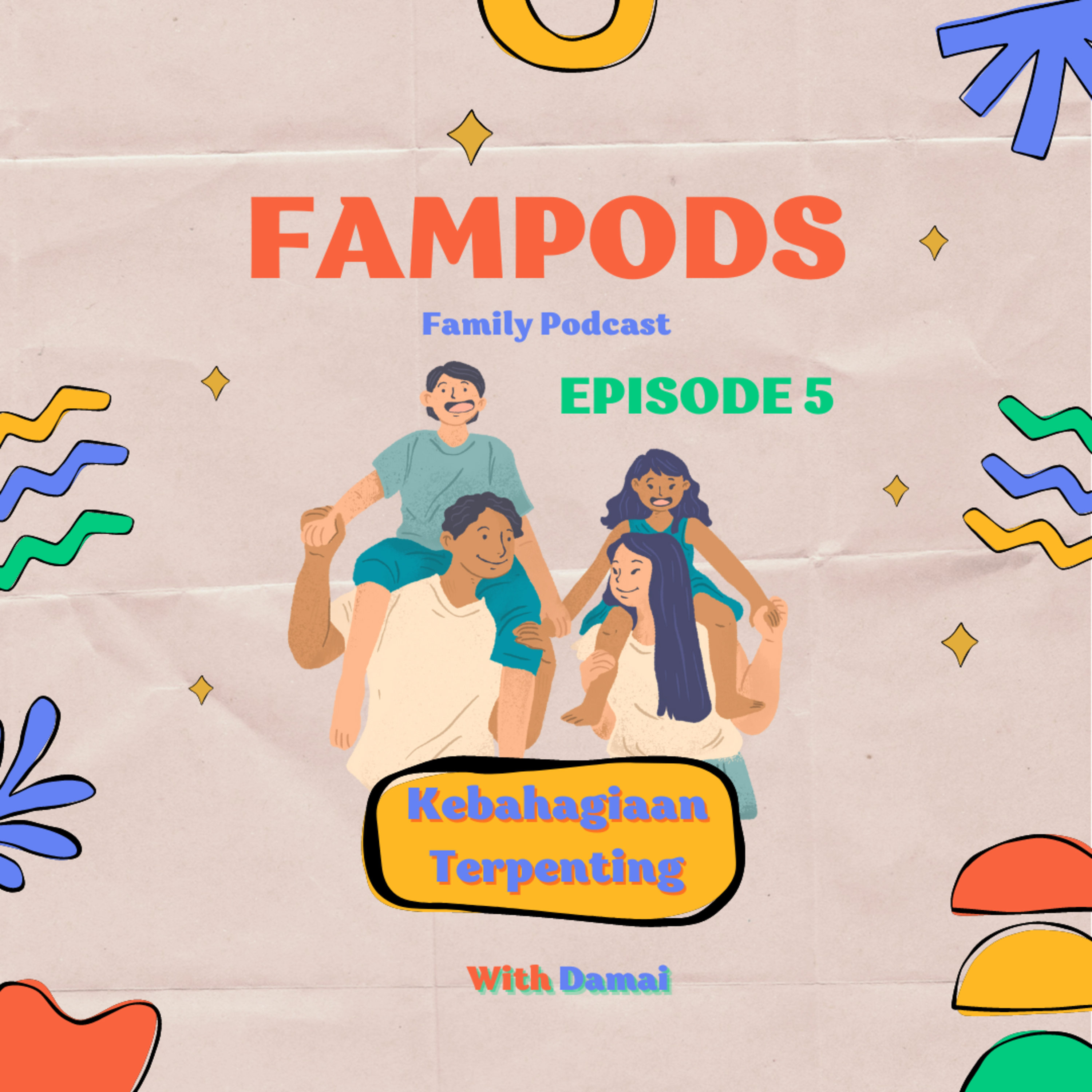 Podcast Eps 5 : Kebahagiaan Terpenting cover art