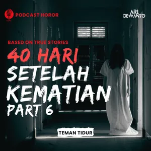 40 HARI SETELAH KEMATIAN PART 6 cover art