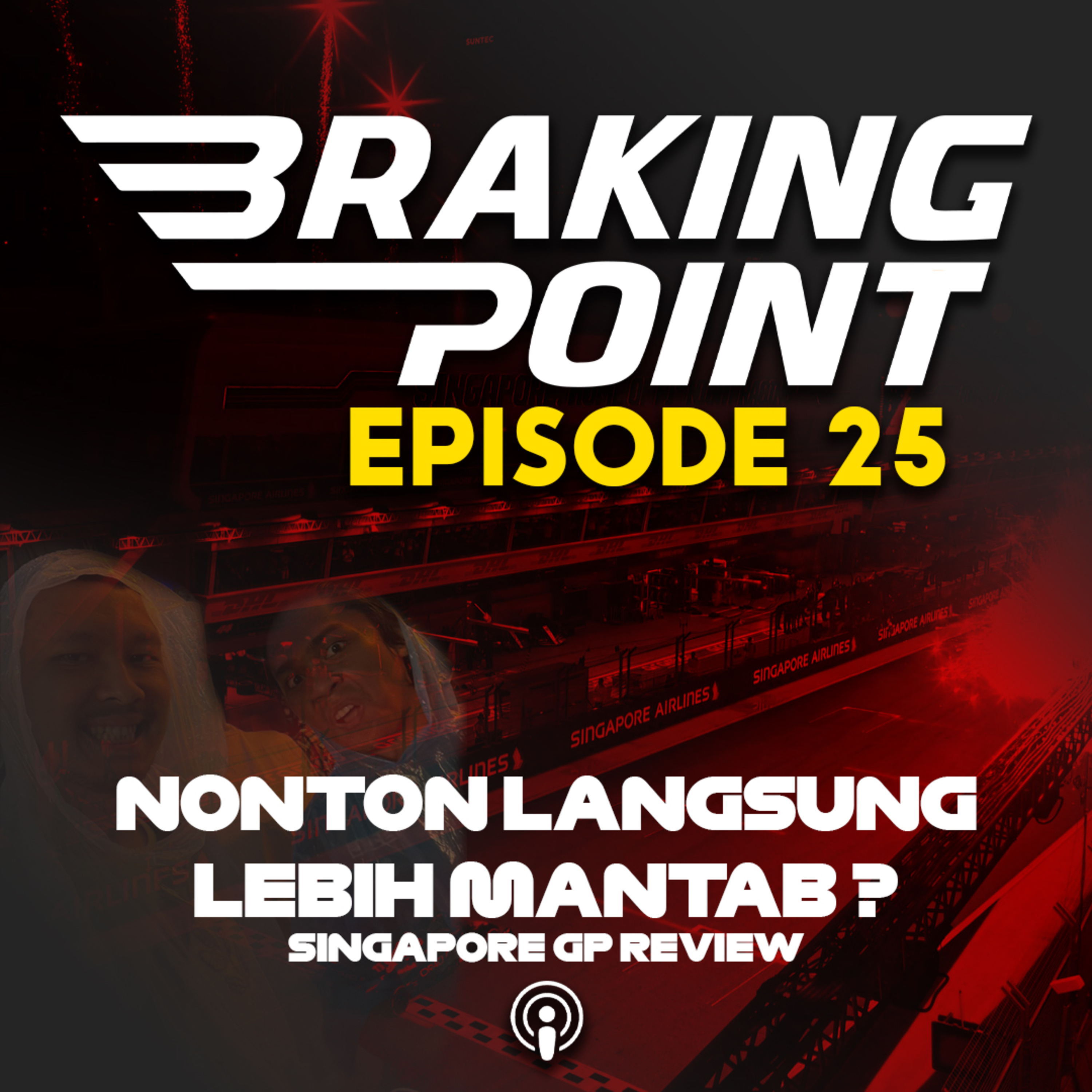 Cerita Seru Di Singapore GP Kemarin! | Braking Point Episode 25 cover art