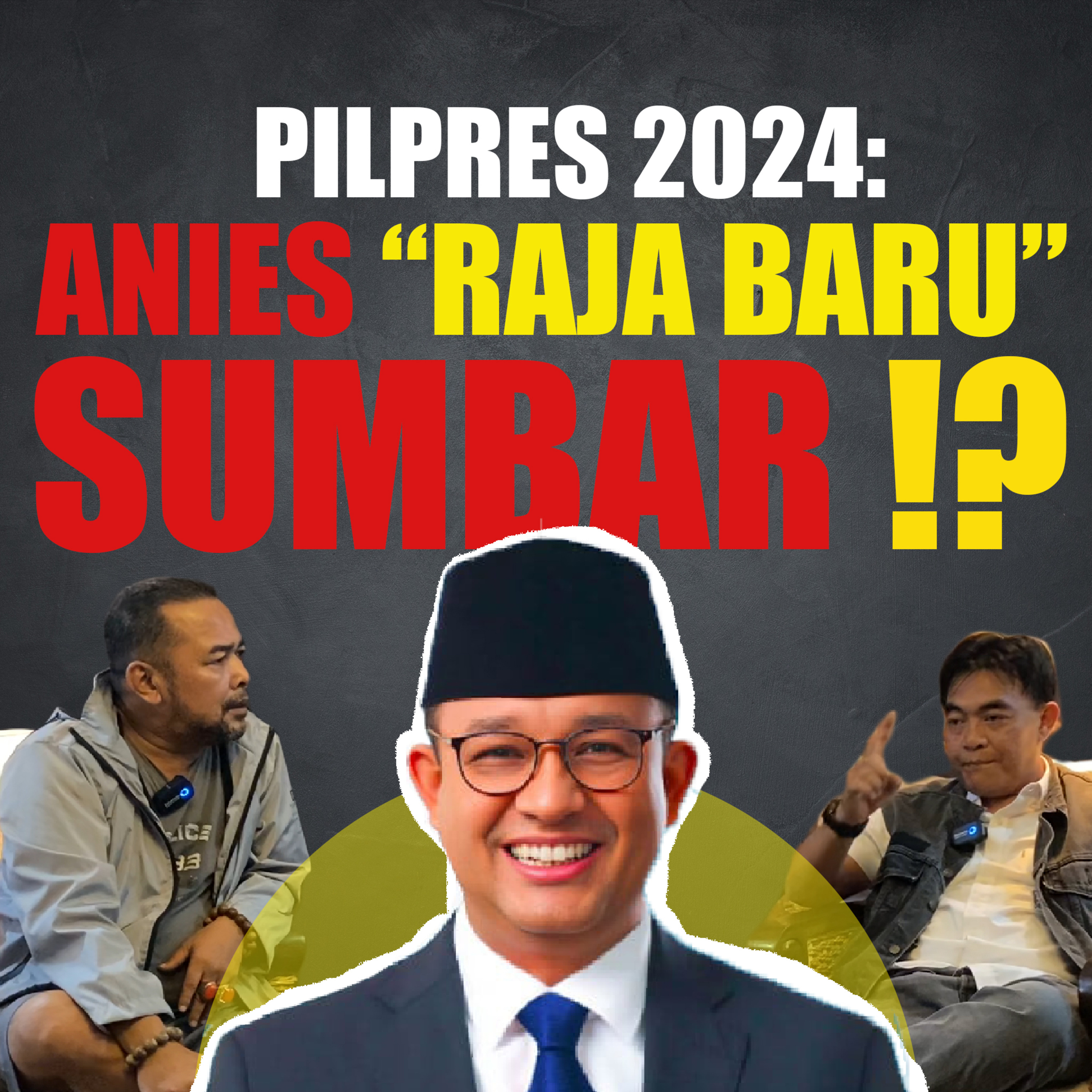 Prabowo Habis, Anies “Raja Baru” Sumbar ⁉️ cover art