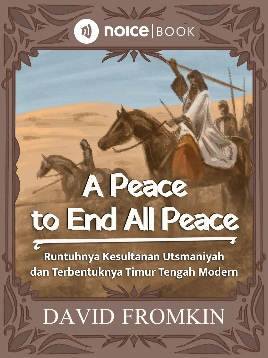 A Peace to End All Peace
