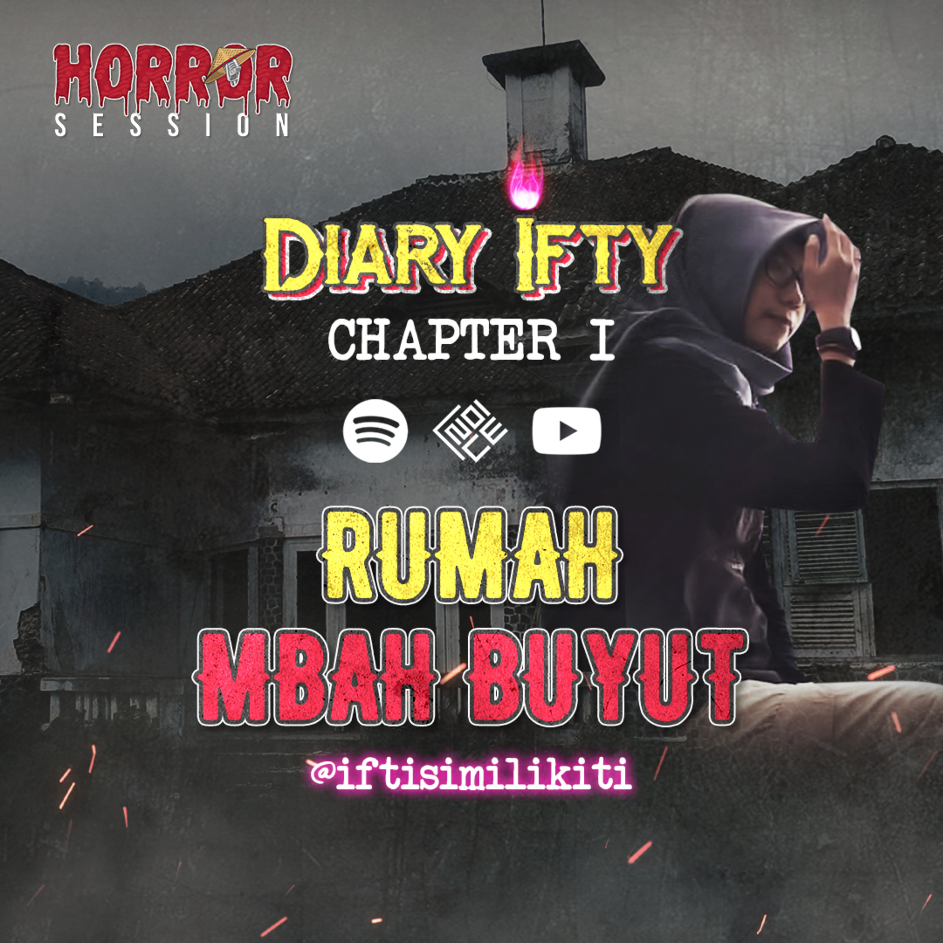 EP22 - Rumah Mbah Buyut | "DIARY IFTY CHAPTER I" cover art
