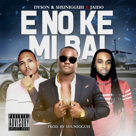 E No Ke Mi Bai (feat. Shunigguh & Jaido) cover art