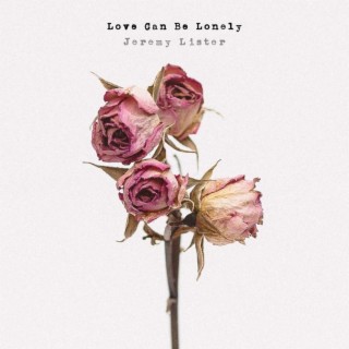 Love Can Be Lonely cover art