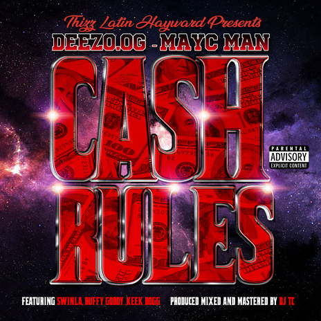 Cash Rules ft. Mayc Man, Ruffy Goddy, Swinla & Keek Dogg cover art