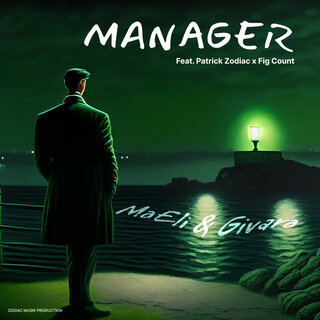 Manager ft. Patrick Zodiac & Fig Count