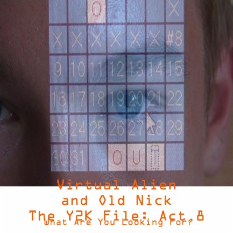 The Y2k File, Act: 8: What Are You Looking For? ft. Old Nick cover art