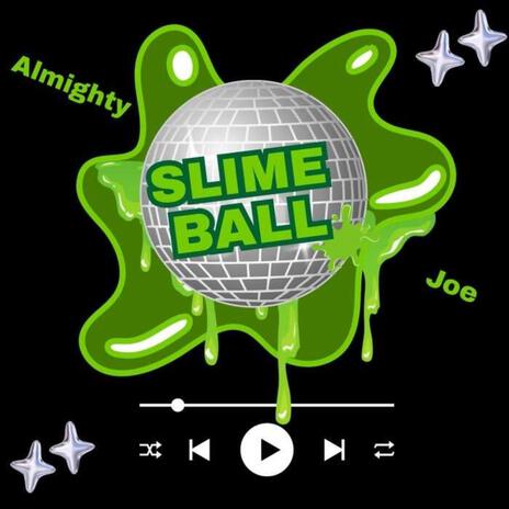 Slime Ball cover art