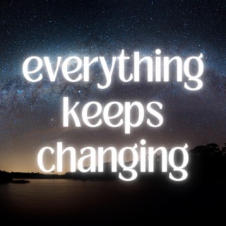 Everything Keeps Changing cover art
