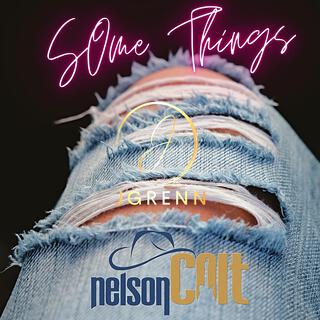 Some Things ft. Nelson Colt cover art