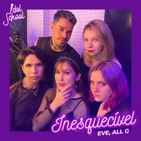 Inesquecível (Idol School) ft. All G cover art