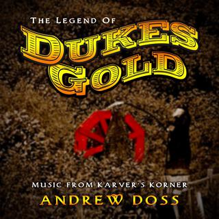 Music from Karver's Korner: The Legend of Duke's Gold