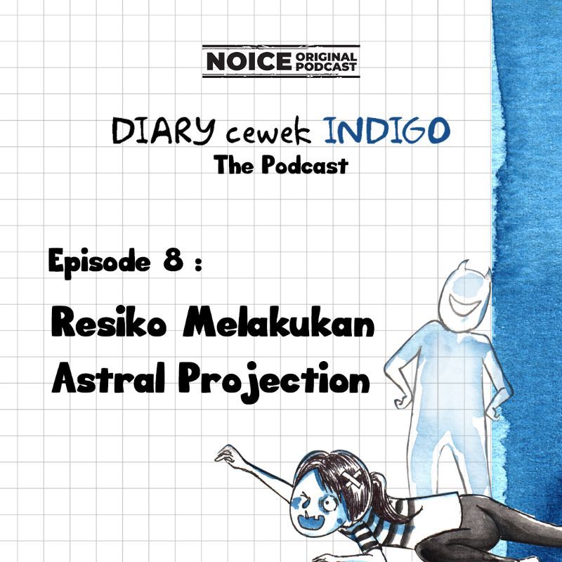 Episode 8: Resiko Melakukan Astral Projection