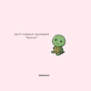 Self Reward berkedok "boros" Eps 9
