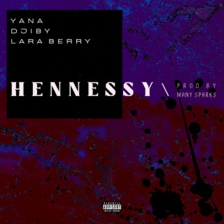 Hennessy ft. Djiby & Lara Berry cover art