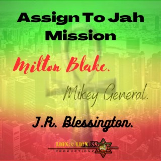 Assign To Jah Mission ft. J.R.Blessington & Mikey General cover art