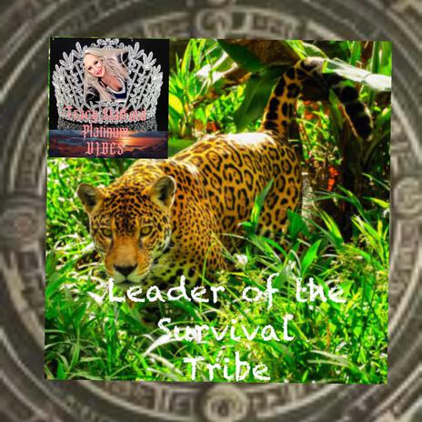Leader of the Survival Tribe