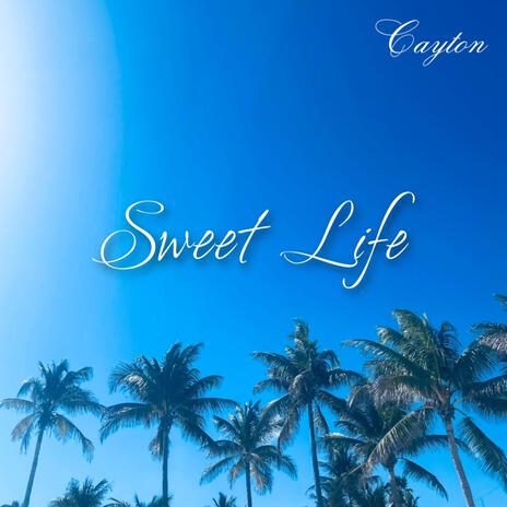Sweet Life ft. Sledge cover art