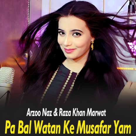 Pa Bal Watan Ke Musafar Yam ft. Raza Khan Marwat cover art