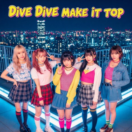 Dive! Dive! Make It Top! cover art